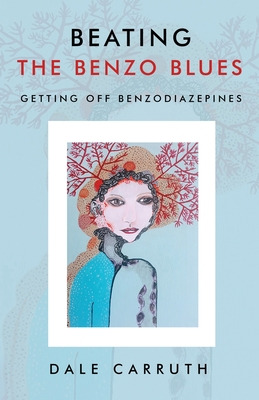 Libro Beating The Benzo Blues: Getting Off Benzodiazapine...