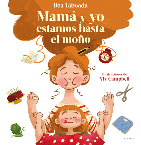 Libro: Mamá Y Yo Estamos Hasta El Moño Mamá Y Yo Estamos Has