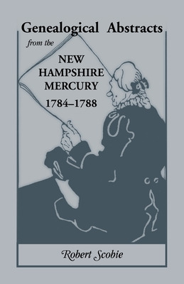 Libro Genealogical Abstracts From The New Hampshire Mercu...