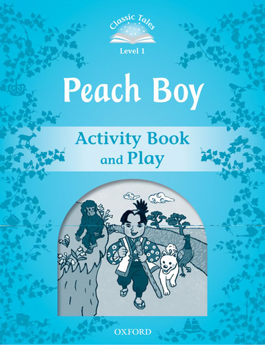 Libro Classic Tales Level 1. Peach Boy: Activity Book 2nd Ed