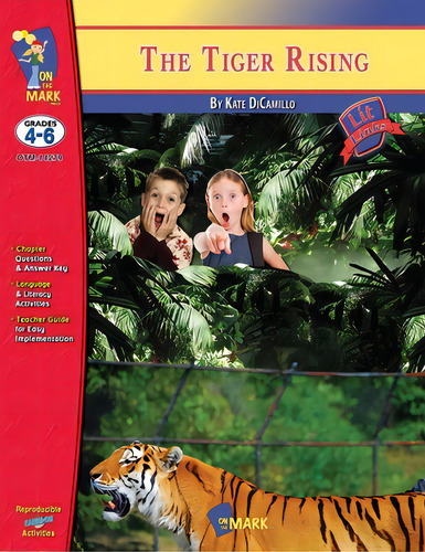 The Tiger Rising, By Kate Dicamillo Lit Link Grades 4-6, De Reed, Nat. Editorial On The Mark Pr, Tapa Blanda En Inglés