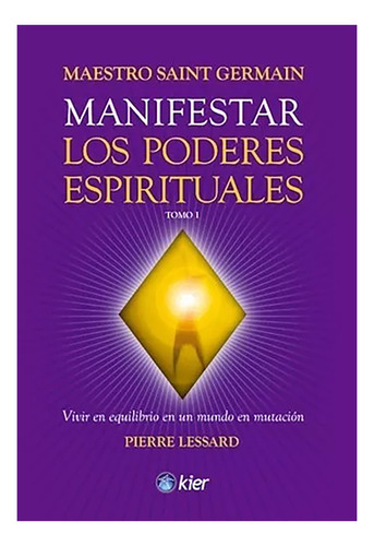 1. Manifestar Los Poderes Espirituales - Saint Germain - #d