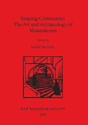 Libro Shaping Community: The Art And Archaeology Of Monas...