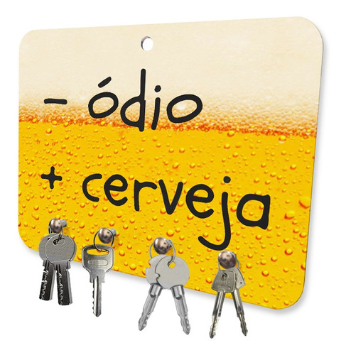 Porta Chaves Mdf 4 Pinos Menos Ódio E Mais Cerveja