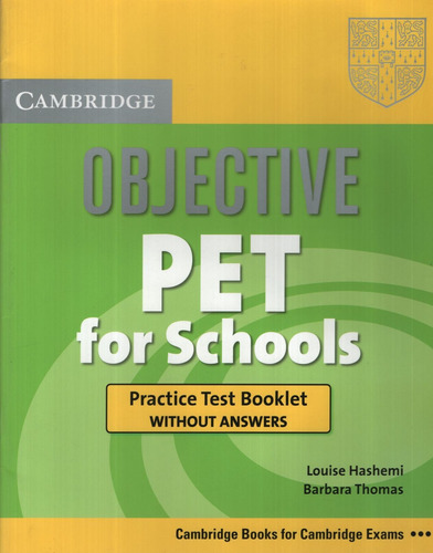 Objective Pet For Schools - Practice Test Kel Ediciones