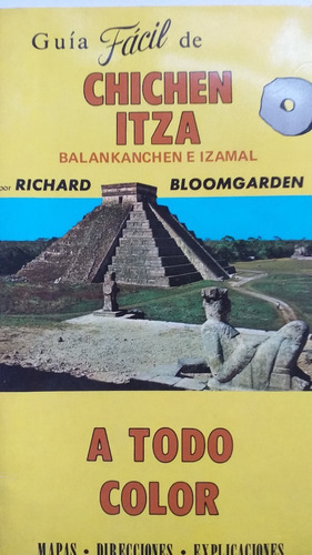 Guía Chichen Itza México Mapas Direcciones Etc