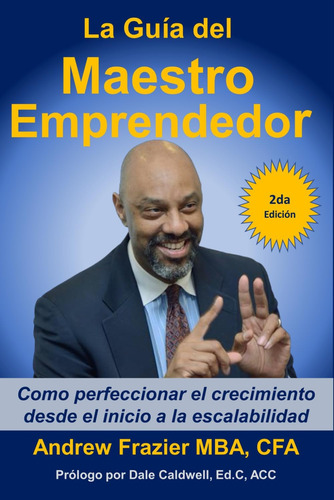 Libro: La Guía Del Maestro Emprendedor: Como Aperfeiçoar O C