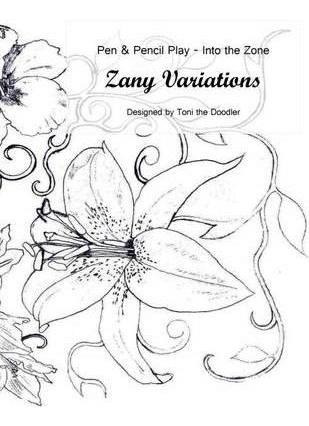 Zany Variations - Volume 1-pen & Pencil Play-into The Zon...