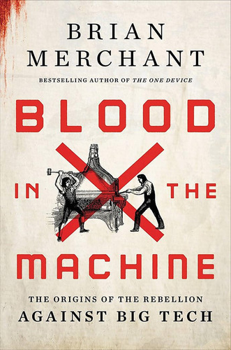Book : Blood In The Machine The Origins Of The Rebellion...