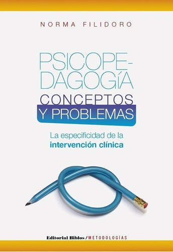 Psicopedagogía: Conceptos Y Problemas - Filidoro Norma - Bib