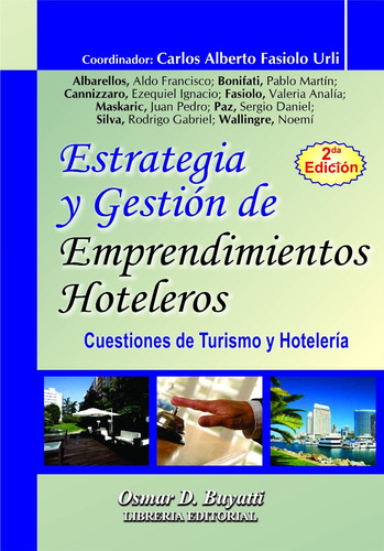 Estrategia Y Gestion De Emprendimientos Hoteleros 2ª Edicion