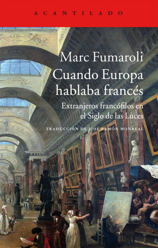 Cuando Europa Hablaba Frances - Fumaroli, Marc