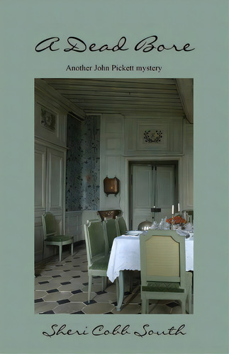 A Dead Bore, De Sheri Cobb South. Editorial Createspace Independent Publishing Platform, Tapa Blanda En Inglés