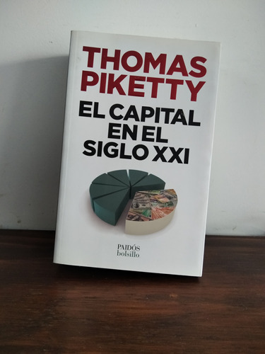 El Capital En El Siglo Xxi. Thomas Piketty 