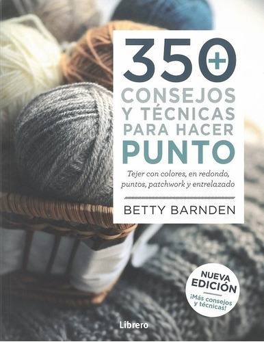 Libro - 350 Consejos Y Tecnicas Para Hacer Punto - Barnden, 