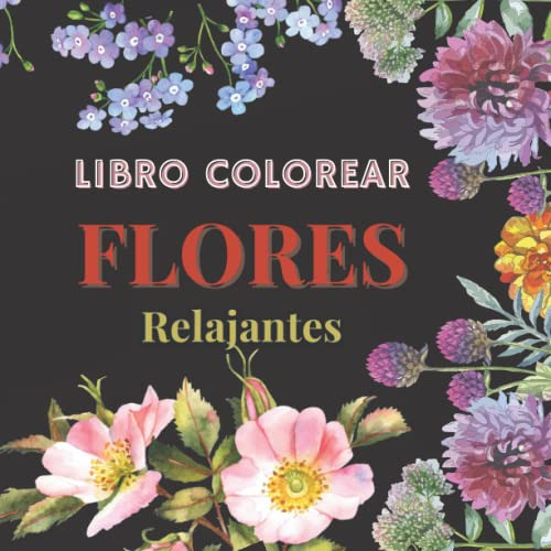 Libro : Libro Colorear Adultos Hermosas Flores Para Pintar 