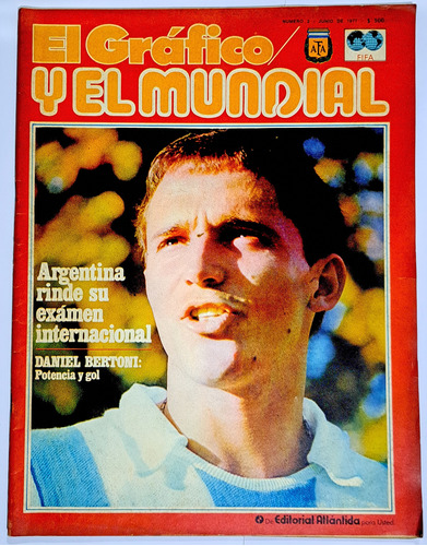 Revista El Gráfico Y El Mundial N° 2 / 1977 / Daniel Bertoni