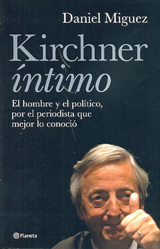 Kirchner Intimo - Miguez, Daniel