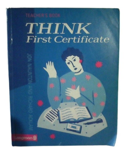 Think, First Certificate / Teacher's Book / Longman / Inglés