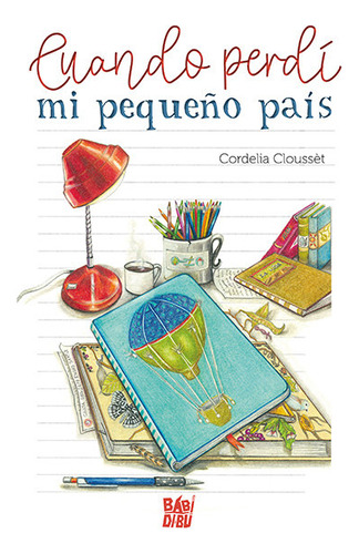 Libro Cuando Perdi Mi Pequeã¿o Pais - Clousset, Cordelia