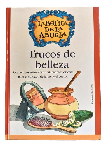 La Botica De La Abuela - 2 Libros - Circulo De Lectores (Usado)