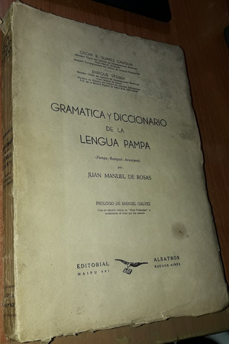 Gramatica Y Diccionario De La Lengua Pampa J.manuel De Rosas