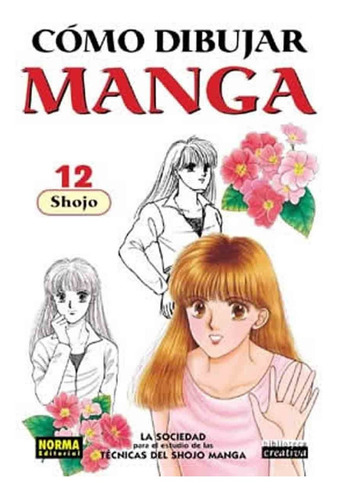 Cómo Dibujar Manga 12 Shojo - Norma