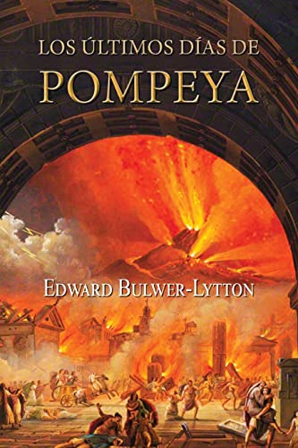 Los Ultimos Dias De Pompeya
