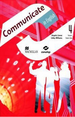 Communicate In English 4. Student Book (incluye Cd), De Llanas, Angela. Editorial Macmillan, Tapa Blanda, Edición #01 En Español, 2022