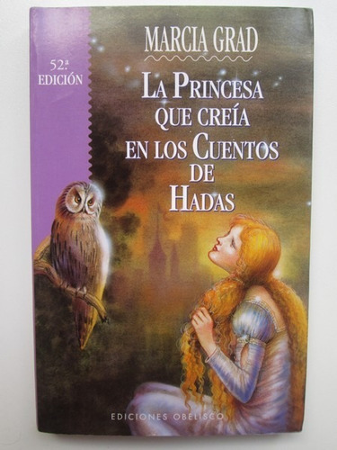 Libro  La Princesa Que Creía En Los Cuentos De Hadas 