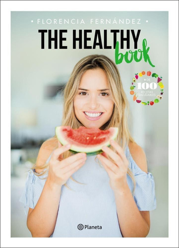 The Healthy Book - Florecia Fernandez - Planeta