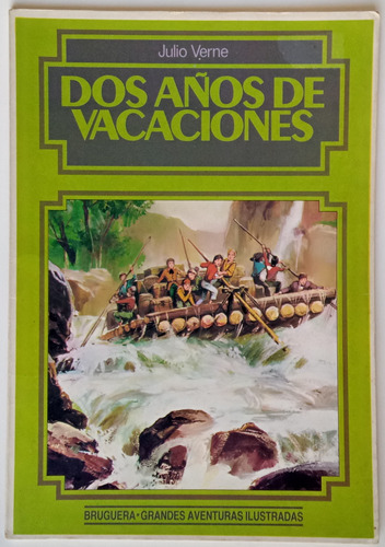Dos Años De Vacaciones Julio Verne Ed Bruguera Juvenil Libro
