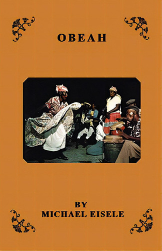 Obeah, De Eisele, Michael. Editorial Michael Eisele, Tapa Blanda En Inglés