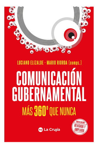 Comunicación Gubernamental - Luciano Elizalde Y M. Riorda