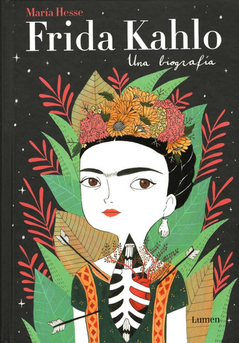 Frida Kahlo. Una Biografía