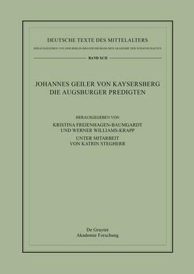 Johannes Geiler Von Kaysersberg, Die Augsburger Predigten...