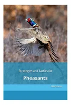 Comprar Libro: Estrategias Y Tácticas Para Los Faisanes