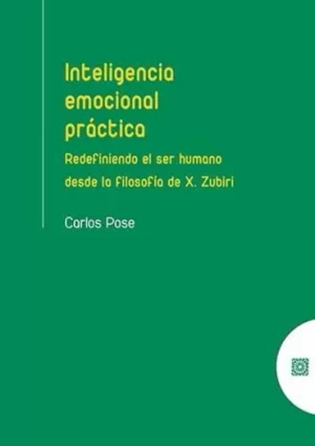 Inteligencia Emocional Práctica - Pose Varela, Carlos  - *