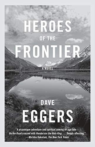 Libro Heroes Of The Frontier De Eggers Dave  Random House Us