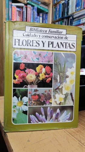 Cuidado Y Conservacion De Flores Y Plantas