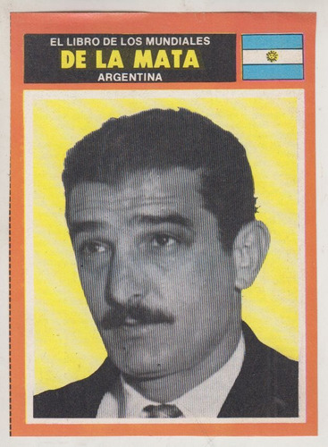 Futbol Argentina Tarjeta 1974 Vicente De La Mata Coleccion