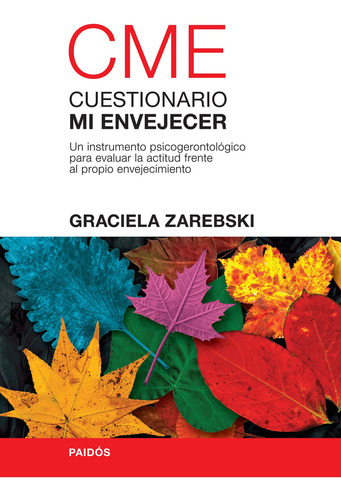 Cme Cuestionario Mi Envejecer, De Graciela Zarebski. Editorial Paidós En Español