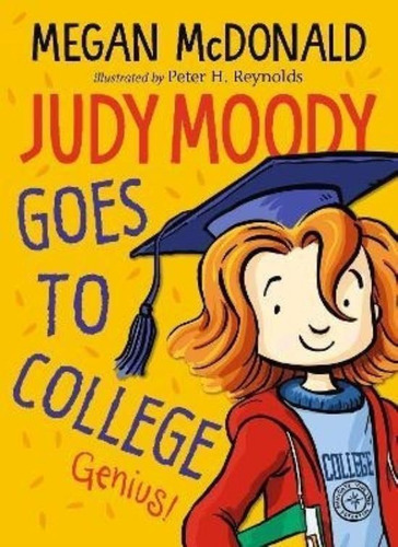 Judy Moody Goes To College - Megan Mc Donald, De Mcdonald, 
