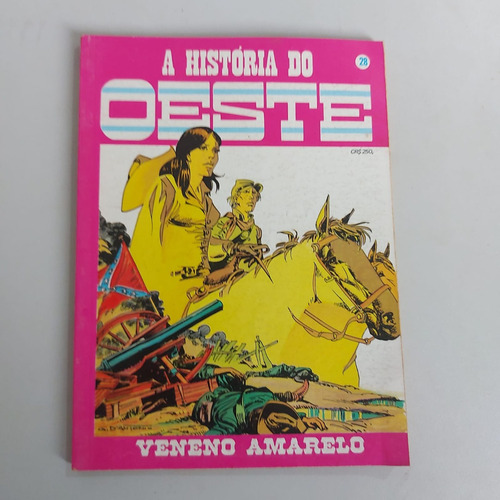 Livro Quadrinhos - A História Do Oeste: Veneno Amarelo 28