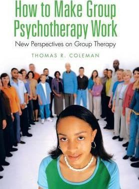 Libro How To Make Group Psychotherapy Work : New Perspect...