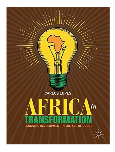 Africa In Transformation - Carlos Lopes. Eb10