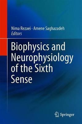 Libro Biophysics And Neurophysiology Of The Sixth Sense -...