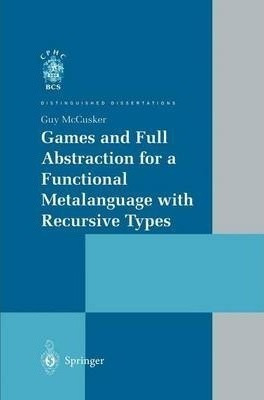 Games And Full Abstraction For A Functional Metalanguage ...