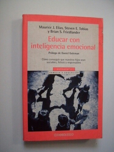 Educar Con Inteligencia Emocional - Maurice J. Elias 2004