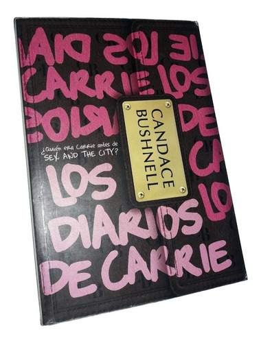 Los Diarios De Carrie - Candace Bushnell